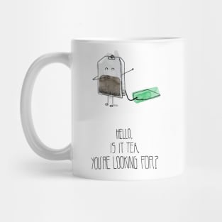 Hello, is it tea, you're looking for? Mug